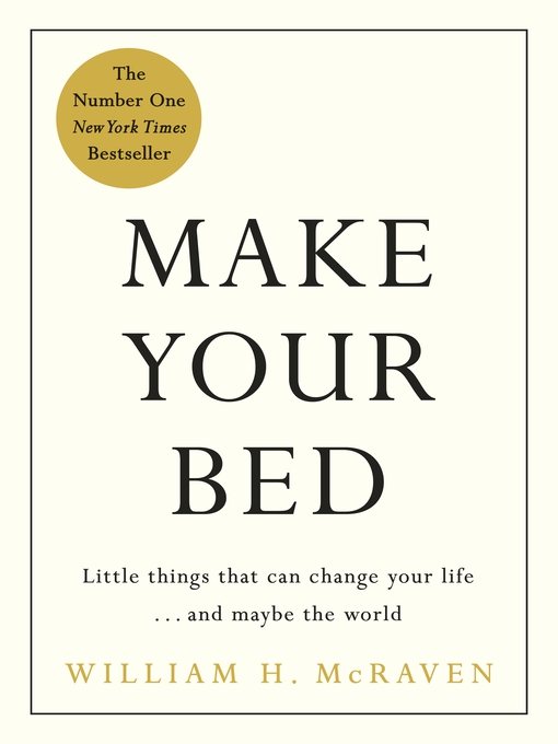 Title details for Make Your Bed by William H. McRaven - Available